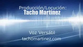 Tacho Mart&iacute;nez - Locutor Online, Voz Comercial e Institucional