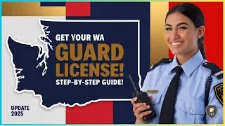 How to Get a Security Guard License in Washington (2025)