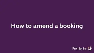 How to amend a Premier Inn booking online