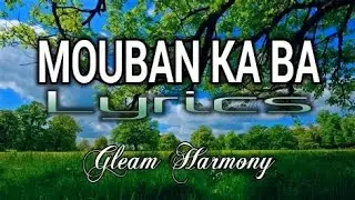 Mouban Ka Ba Lyrics | Gleam Harmony Cover #christiansongs #gospelmusic