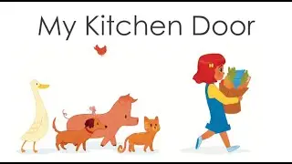 My Kitchen Door song and movie sample SING PLAY LOVE