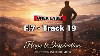 ►Film Music - Hope & Inspiration | F.7 &ndash;Track 19