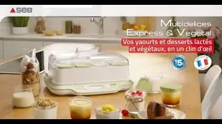 SEB | Multi delices express & vegetal : vos yaourts, desserts lact&eacute;s et v&eacute;g&eacute;taux en un clin d'&oelig;il !