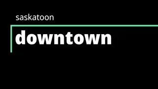 saskatoon downtown || cinematic video || 4k video #saskatoon