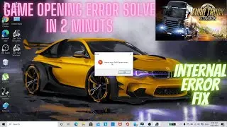 euro truck simulator 2 game opening problem solve || game internal error fix || game error fix