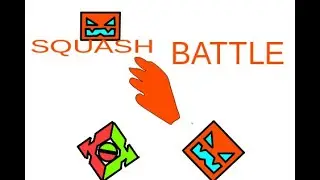 Geometry Dash Squash Battle