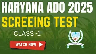 Haryana ADO 2025 Screening Test | Class-1 | Strategy + Basics | N.R.CLASSES