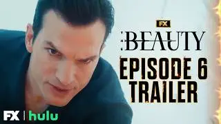 The Beauty |  Episode 6 Trailer - Beautiful Patient Zero | FX