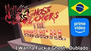 I WANNA FUCK A GHOST -(V&Iacute;DEO OFICIAL) // HELLUVA BOSS | (Dublado - Prime Video)