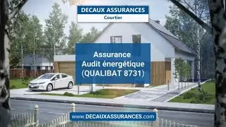 Assurance Audit &eacute;nerg&eacute;tique (QUALIBAT 8731) - Maison individuelle - RC Pro - RCP - RCE - RCD