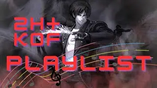 2 HOUR + THE KING OF FIGHTERS MUSIC TO PLAY / WORK / LISTEN / CHILL