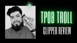 TPOB TROLL Clipper unboxing ❌ Review‼️✅
