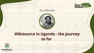 Wiki Indaba 2023 - Wikisource in Uganda