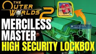 Merciless Master High Security Lockbox Location And Content | The Outer Worlds 2