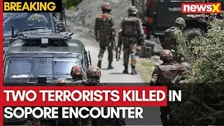 JK Terror | Two Terrorists Killed in Sopore Encounter | Arms and Ammunition Seized | NewsX