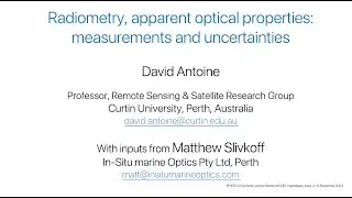 SLS2024 Radiometry, apparent optical properties, measurements & uncertainties, David Antoine