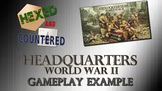 Headquarters: World War II - Gameplay Example (Beyond the Demo)