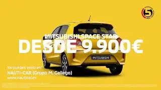 Mitsubishi Space Star. Sobran las palabras. Nauti-Car