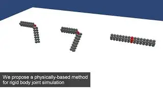 Rigid Body Joints in Real-Time Unified Particle Physics (EG2018 FF)