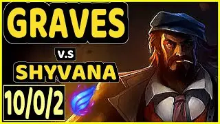 DJOKO (GRAVES) vs SHYVANA - 10/0/2 KDA JUNGLE CHALLENGER GAMEPLAY - EUW
