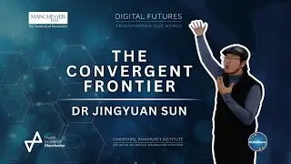 The Convergent Frontier | Dr Jingyuan Sun | Digital Futures