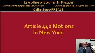 440 Motion To Vacate Conviction in N.Y. criminal appeals lawyer call 1-800-APPEALS
