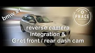 BMW X1 REVERSE CAMERA INTEGRATION WITH GNET FRONT & REAR DASH CAMERA - Phace Installations