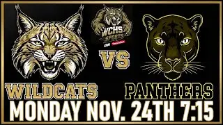 WCHS Wildcats vs Lewis County Panthers Tuesday December 9th 7:15 PM