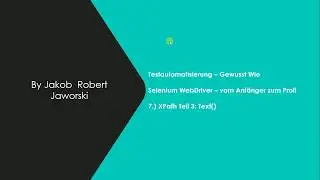 7.) Selenium WebDriver Tutorial deutsch - vom Anfänger zum Profi: XPath - text()