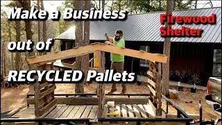 Using Old Pallets to Make a Firewood Business-HOW TO Build Something Out of Nothing with basic tools