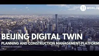Beijing Digital Twin CBD-Powered by 51WORLD