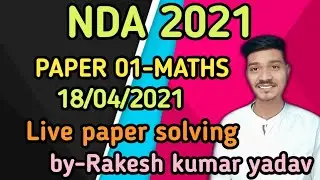 NDA 2021 || Maths Live Paper Analysis ||