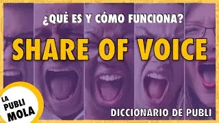 🎤 &iquest;QU&Eacute; ES EL SHARE OF VOICE? 📊 Y c&oacute;mo CALCULARLO | Tambi&eacute;n Share of Market / Engagement / Investment