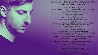 Eichenbaum Live @ We Are Lost, Amsterdam Dance Event, 24.10.2025 with tracklist