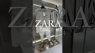 ZARA  summer collection 2024/AUGUST