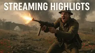 Streaming Highlights 57 - Battlefield 1
