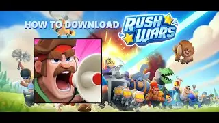 HOW TO DOWNLOAD RUSH WARS + Gameplay [New supercell game]