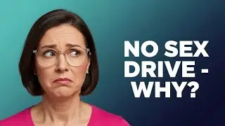 Why Many Young Women Lose Sex Drive &ndash; 5 Common Causes Explained
