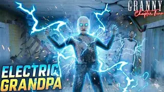 Grandpa Turned Electric Grandpa ⚡💡 | Granny Chapter 2 Full Gameplay (Hindi)