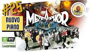 25 Nuovo Piano | Metaphor ReFantazio | Gameplay ITA [PC]