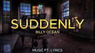 🔥BILLY OCEAN - SUDDENLY (LYRICS)