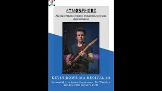 Kevin Rowe CSM MA Recital 2 - 