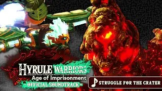 Moragia Boss Theme - Struggle for the Crater - Hyrule Warriors: Age of Imprisonment [OST]