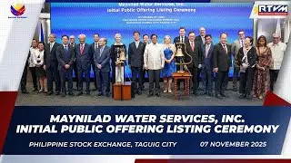 Maynilad Water Services, Inc. Initial Public Offering Listing Ceremony