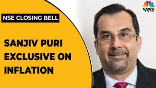 ITC's Sanjiv Puri Says That Inflation Is A Big Risk Going Forward | NSE Closing Bell | CNBC-TV18