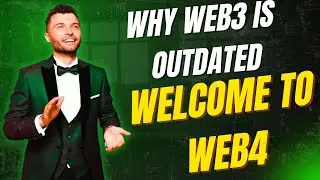Why Web3 is Outdated | Welcome to Web4