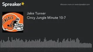 Cincy Jungle Minute 10-7