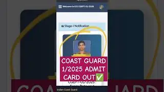 COAST GUARD 1/2025 ADMIT CARD OUT ✅ #coastguard #newvacancy #admitcard #coastguardexam #shorts