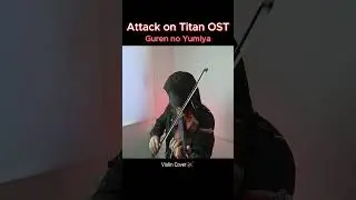 Guren no Yumiya - Linked Horizon (Attack on Titan OST) I Violin Cover🎻