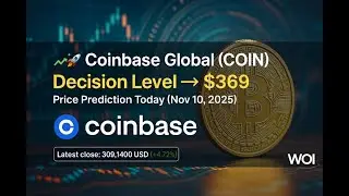 📈 🚀 🌀 Coinbase Global (COIN) Decision Level &rarr; $369 | Price Prediction Today (Nov 10, 2025)